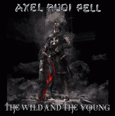 Axel Rudi Pell : The Wild and the Young